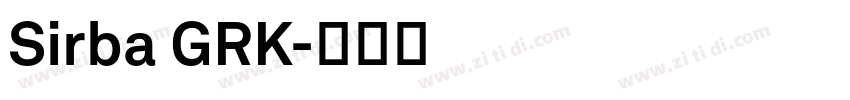 Sirba GRK字体转换 Sirba GRK字体转换